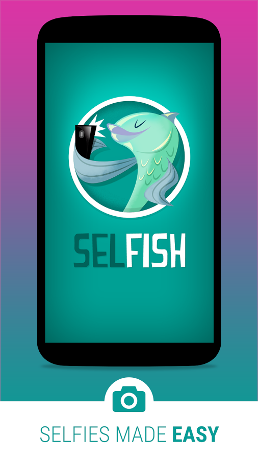 Selfish - Selfie Camera