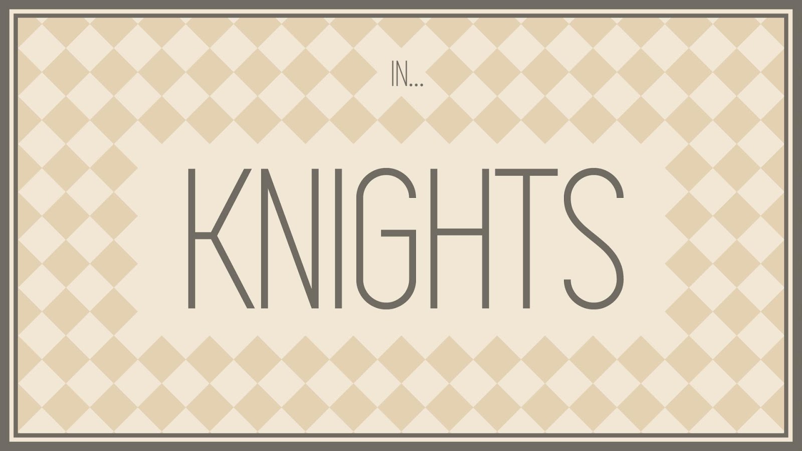 KNIGHTS