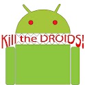 Kill The Droids* 3.0.4