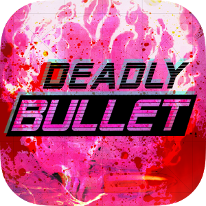 Deadly Bullet 1.1.2.1